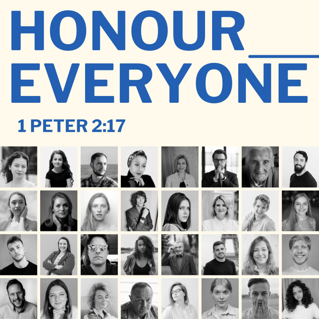 Honour everyone