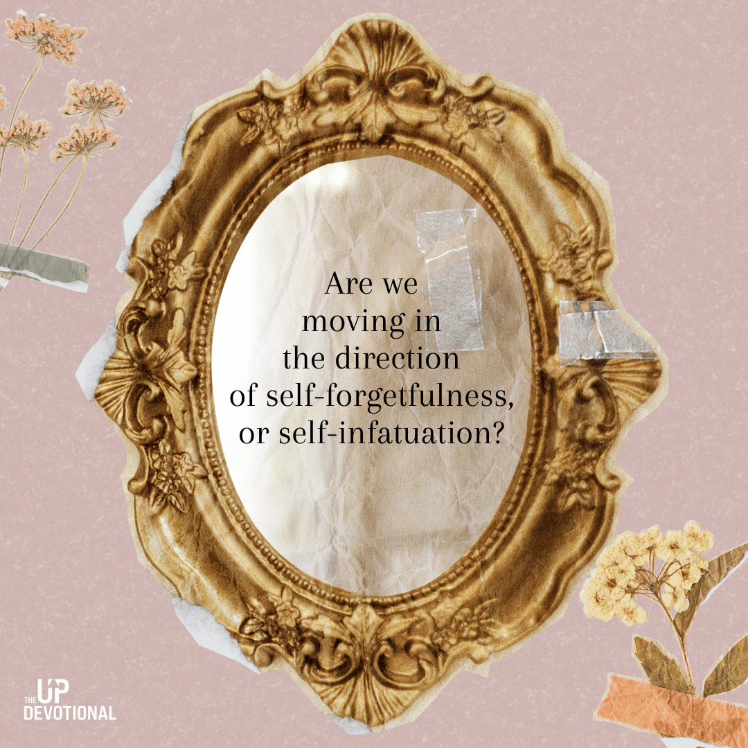 Self-forgetfulness and self-infatuation