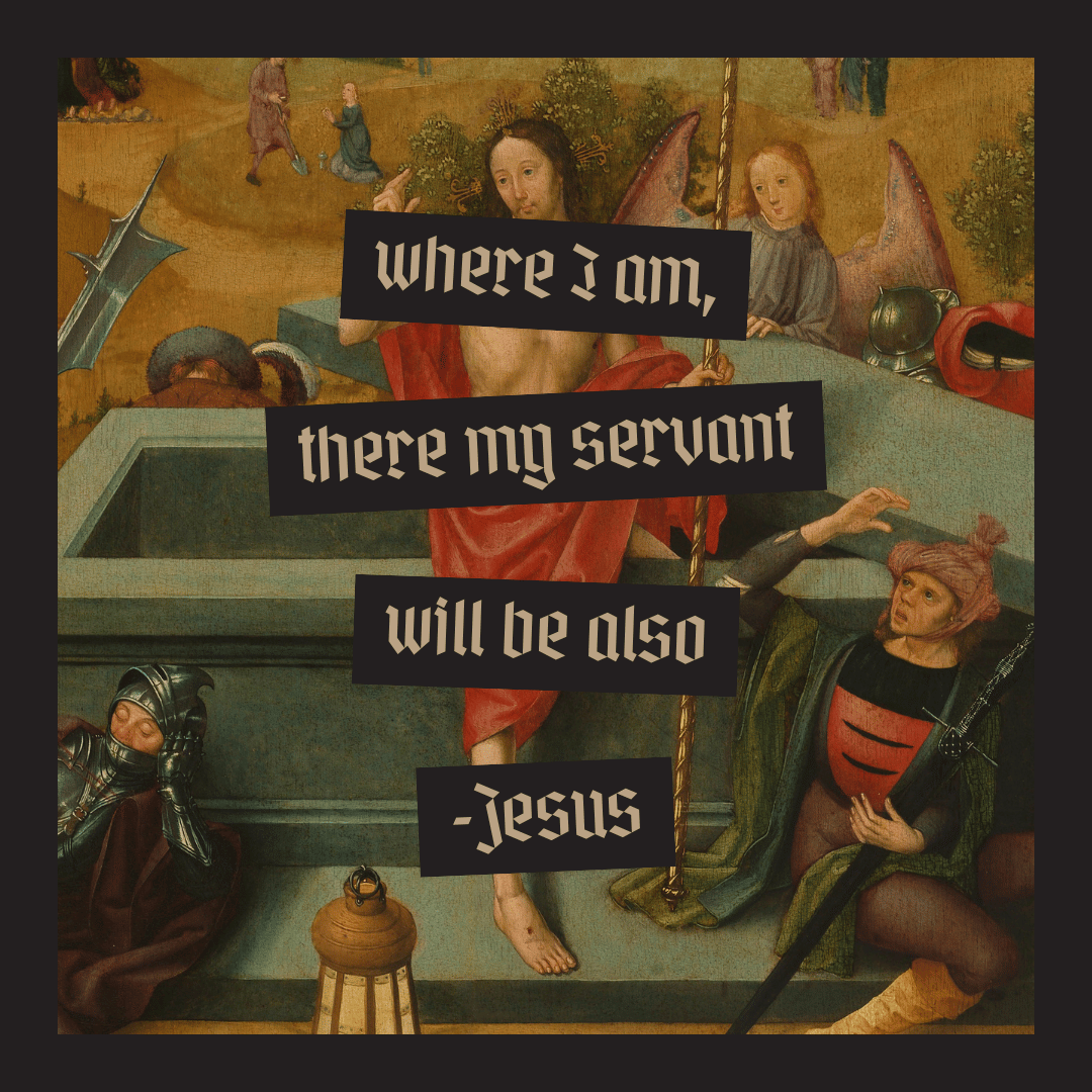 There will my servant be also